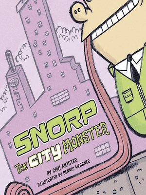 cover image of Snorp the City Monster